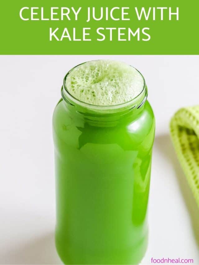 Celery juice recipe with kale and swiss chard stems FOODHEAL