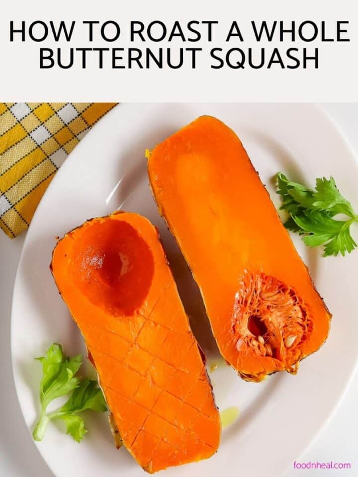 How to Roast a Whole Butternut Squash FOODHEAL